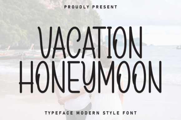 Meet Vacation Honeymoon: The Font with Instant Charm