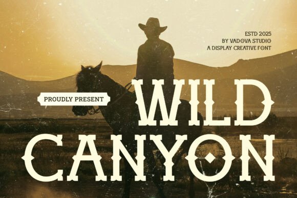 Wild Canyon: A Typeface Forged in the Frontier